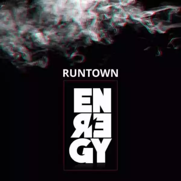 Runtown - Energy (Prod. By Del’B) (SNIPPET)